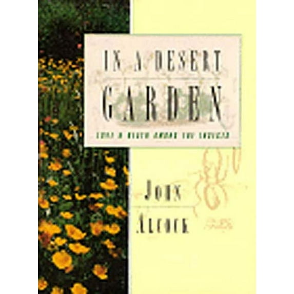 Pre-Owned In a Desert Garden: Love and Death Among the Insects (Hardcover) 0393041182 9780393041187