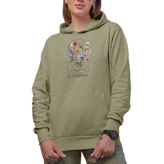In a Field of Roses, Be a Wildflower Quote with Watercolor Wildflowers Art Merch Gift, Sand Hooded Sweatshirt or Hoodie, Medium