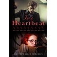 thumbnail image 1 of In a Heartbeat Paperback 197805856X 9781978058569 Matthew Allen Dickerson, 1 of 1