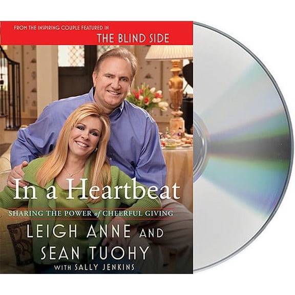 In a Heartbeat: Sharing the Power of Cheerful Giving (Audiobook) by Leigh Anne Tuohy, Sean Tuohy, Kathleen McInerney