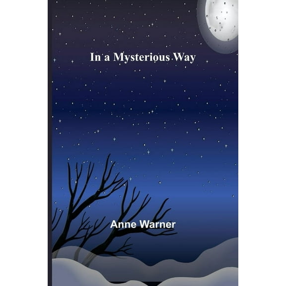 In a Mysterious Way, (Paperback)