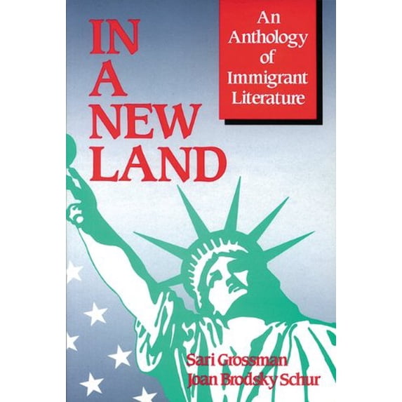 Pre-Owned In A New Land: An Anthology of Immigrant Literature (Paperback) 0844256277 9780844256276