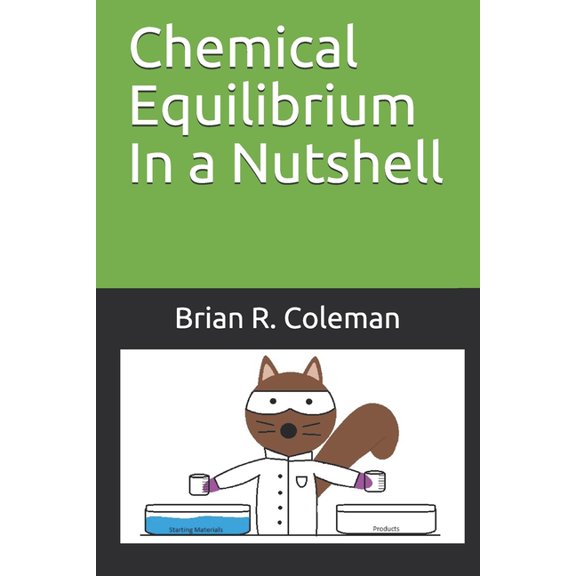 In a Nutshell: Chemical Equilibrium In a Nutshell (Paperback)