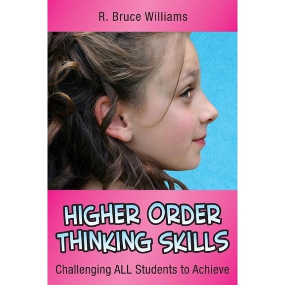 In a Nutshell: Higher Order Thinking Skills: Challenging All Students to Achieve (Paperback)
