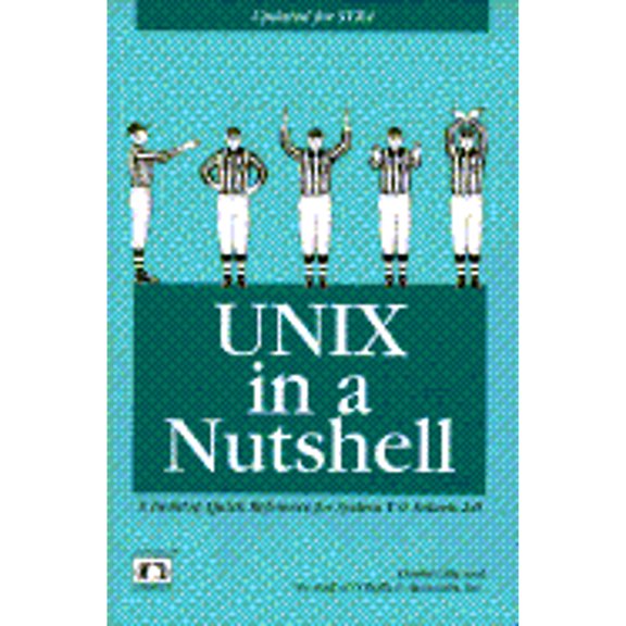 UNIX in a Nutshell: A Desktop Quick Reference for System V Release 4 and Solaris 2.0 (Paperback) by Daniel Gilly, O'Reilly & Associates Inc