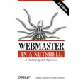 thumbnail image 1 of In a Nutshell (O'Reilly): Webmaster in a Nutshell: A Desktop Quick Reference (Paperback), 1 of 1