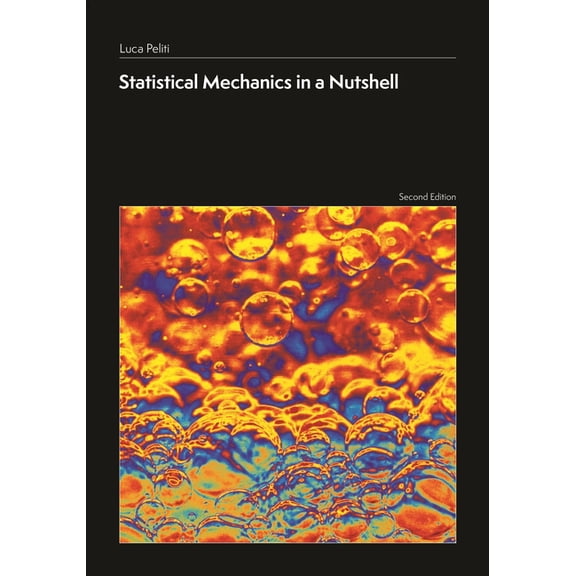 In a Nutshell Statistical Mechanics in a Nutshell, Second Edition, Book 24, (Hardcover)