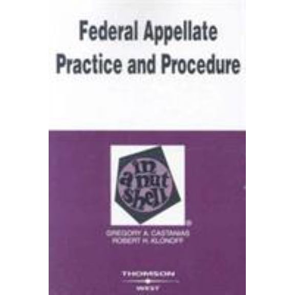 Pre-Owned Federal Appellate Practice and Procedure in a Nutshell (Paperback) 0314153071 9780314153074