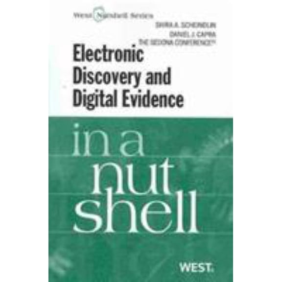 Pre-Owned Electronic Discovery and Digital Evidence in a Nutshell (Nutshells) (Paperback) 0314204482 9780314204486