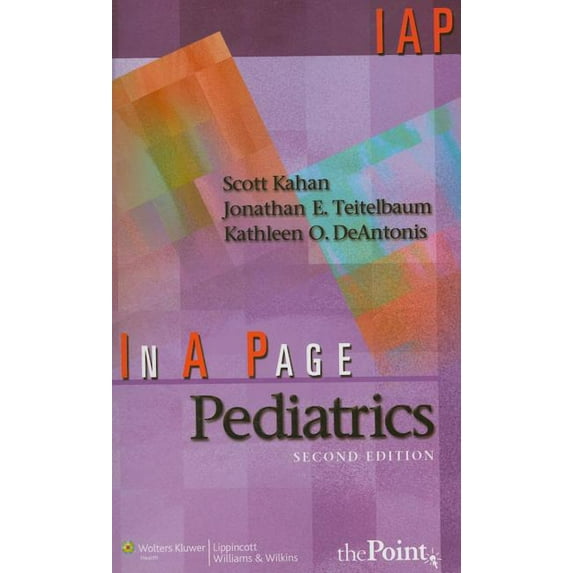 In a Page Pediatrics (Paperback) by Scott Kahan, Jonathan E Teitelbaum, Kathleen O Deantonis