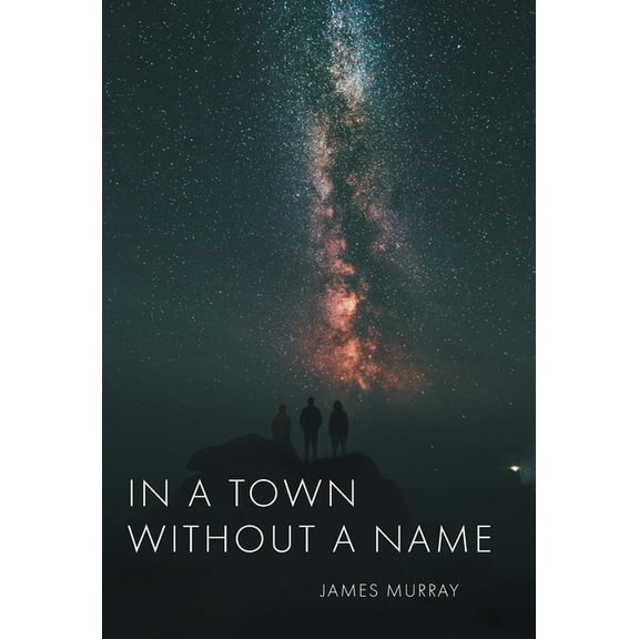 In a Town Without a Name, (Hardcover)