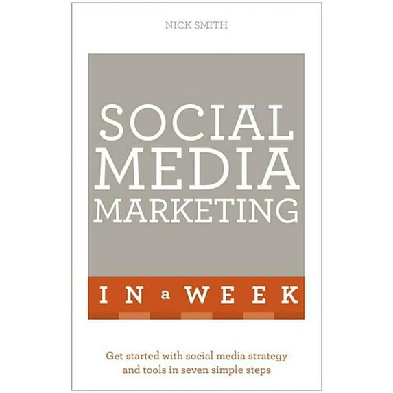 In a Week: Successful Social Media Marketing in a Week (Paperback)