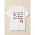 thumbnail image 1 of In a World Full of Jolenes, Be a Dolly Shirt, Pink Cowgirl Boots Hat Tshirt, Unisex Cotton Tee, 1 of 5