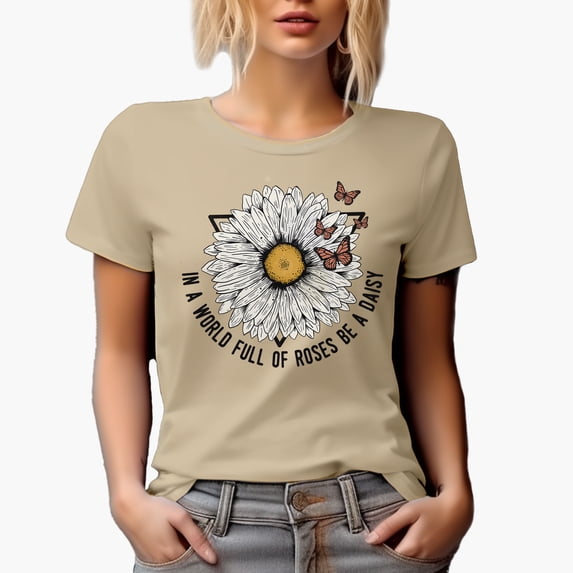 In a World Full of Roses, Be a Daisy Quote with Butterflies Art Merch Gift, Tan T-Shirt, Medium