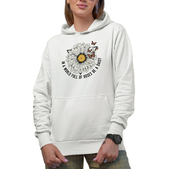 In a World Full of Roses, Be a Daisy Quote with Butterflies Art Merch Gift, White Hooded Sweatshirt or Hoodie, Small