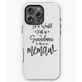 thumbnail image 1 of In a World of Grandmas Be a Memaw Phone Case for iPhone 16 15 14 13 12 11 Pro Max, 1 of 2