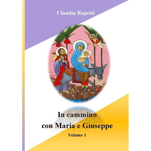 In cammino con Maria e Giuseppe: Volume 1, (Paperback)