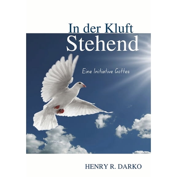 In der Kluft Stehend: Eine Initiative Gottes, (Paperback)