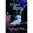 thumbnail image 1 of Pre-Owned In for a Penny Paperback Kathryn R. Wall, 1 of 1