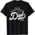 thumbnail image 1 of In my Baseball Dad era T-Shirt, 1 of 3
