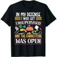 thumbnail image 1 of In my Defense i was left unsupervised T-Shirt, 1 of 4