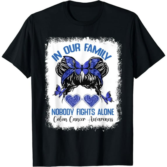 In our family Nobody Fights Alone Colon Cancer Awareness T-Shirt