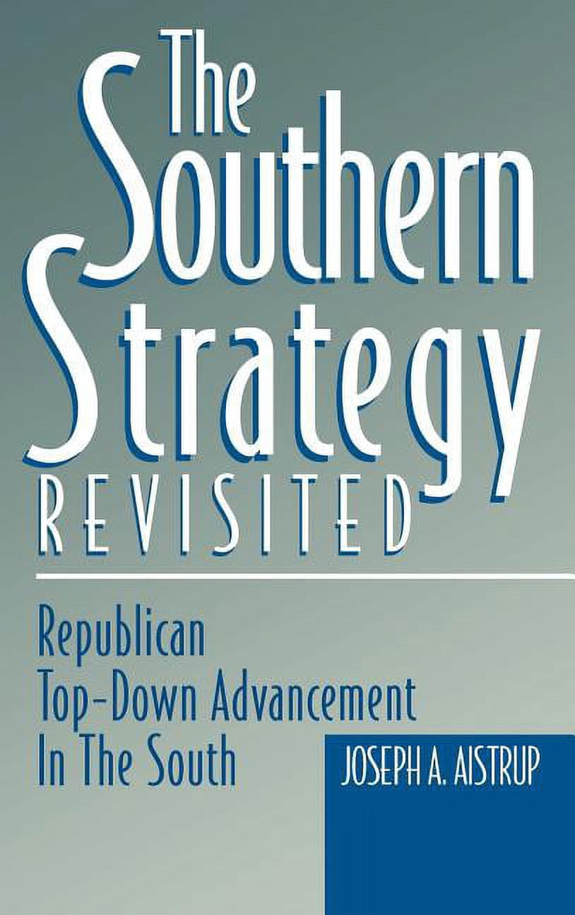 In the 1990s The Southern Strategy Revisited: Republican Top-Down ...