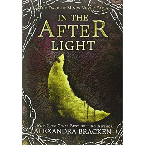 Pre-Owned In the Afterlight (a Darkest Minds Novel, Book 3): A Darkest Minds Novel (Hardcover) 1423157524 9781423157526