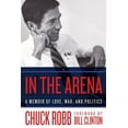 thumbnail image 1 of In the Arena : A Memoir of Love, War, and Politics (Hardcover), 1 of 1