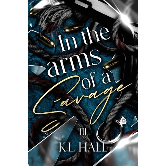 In the Arms of a Savage In the Arms of a Savage 3, Book 3, (Paperback)