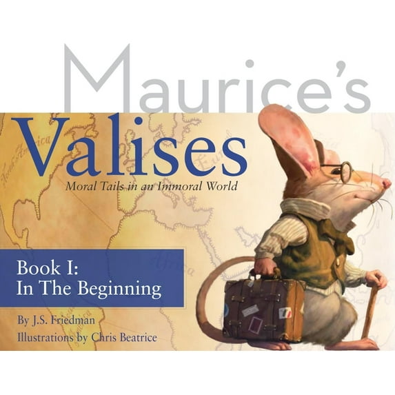 Maurice's Valises: Moral Tails in an Imm In the Beginning, Book 01, (Paperback)