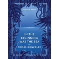 thumbnail image 1 of Pre-Owned In the Beginning Was the Sea (Paperback) 1782270418 9781782270416, 1 of 1