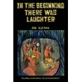 thumbnail image 1 of In the Beginning there was Laughter  Paperback  Abe Kleiman, 1 of 1