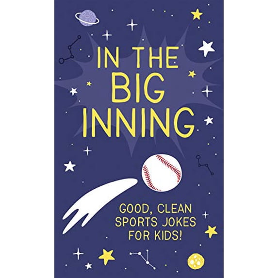 Pre-Owned In the Big Inning: Good, Clean Sports Jokes for Kids! Paperback