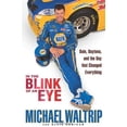 thumbnail image 1 of Pre-Owned In the Blink of an Eye: Dale, Daytona, and the Day that Changed Everything (Hardcover) 1401324312 9781401324315, 1 of 1