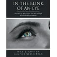 thumbnail image 1 of In the Blink of an Eye: The Story of Mia Austin and Her Triumph over Locked-In Syndrome (Paperback), 1 of 1