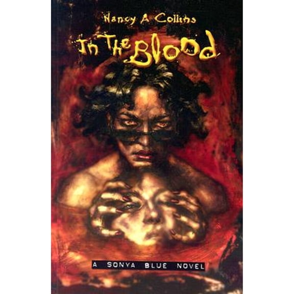 Pre-Owned In the Blood: A Sonya Blue Novel (Paperback 9781588468765) by Nancy A Collins