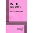 thumbnail image 1 of Pre-Owned In the Blood (Acting Edition for Theater Productions) (Unknown) 0822217562 9780822217565, 1 of 1