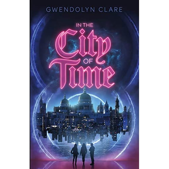 In the City of Time: In the City of Time (Series #1) (Hardcover)