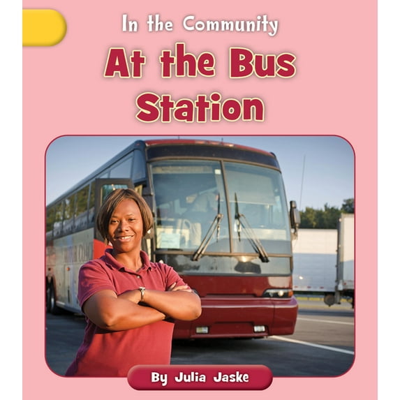 In the Community At the Bus Station, (Paperback)