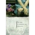 thumbnail image 1 of Pre-Owned In the Company of Angels: A Novel (Hardcover) 0786866667 9780786866663, 1 of 1