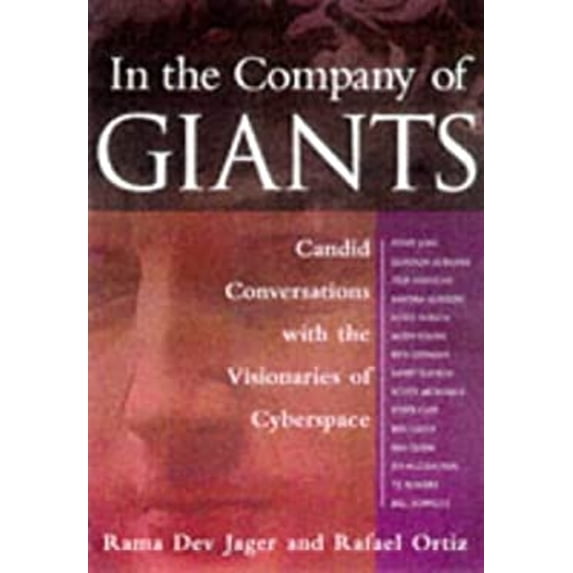 Pre-Owned In the Company of Giants: Candid Conversations With the Visionaries of the Digital World (Hardcover) 0070329346 9780070329348