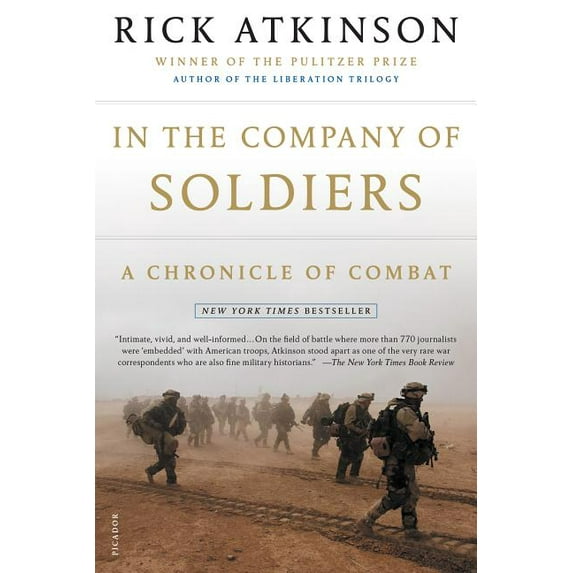 In the Company of Soldiers: A Chronicle of Combat, (Paperback)
