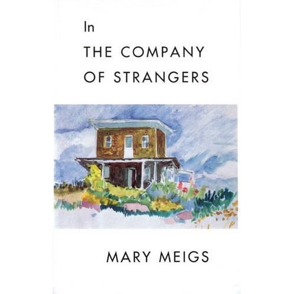 Pre-Owned In the Company of Strangers (Paperback) 0889222940 9780889222946