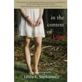 thumbnail image 1 of Pre-Owned In the Context of Love (Paperback) 1941523048 9781941523049, 1 of 1