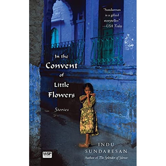 Pre-Owned In the Convent of Little Flowers (Paperback) 1416586105 9781416586104