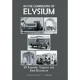 thumbnail image 1 of In the Corridors of Elysium: Of Legends, Legacies and Lost Treasures (Hardcover), 1 of 1
