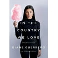 thumbnail image 1 of In the Country We Love: My Family Divided (Updated with New Material), (Paperback), 1 of 1