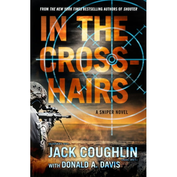 In the Crosshairs: A Sniper Novel