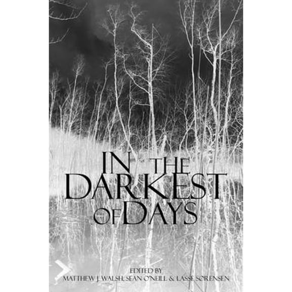 Pre-Owned In the Darkest of Days: Exploring Human Sacrifice and Value in Southern Scandinavian Prehistory (Paperback)